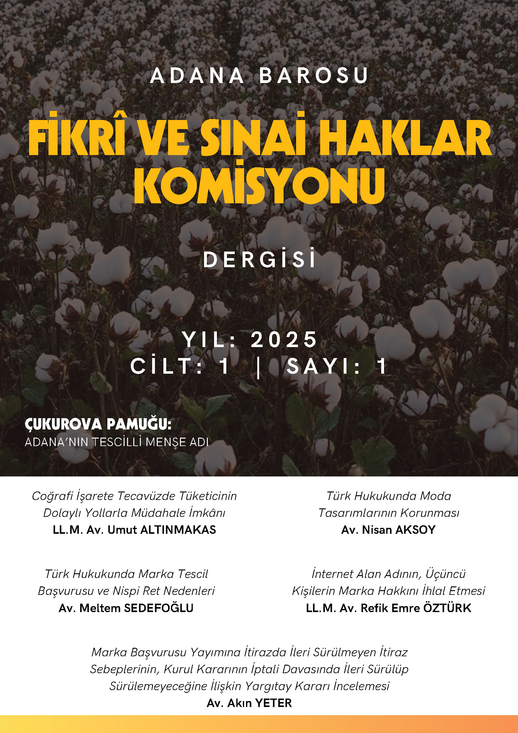  Adana Barosu Fikri ve Sınai Haklar Komisyonu Dergisi