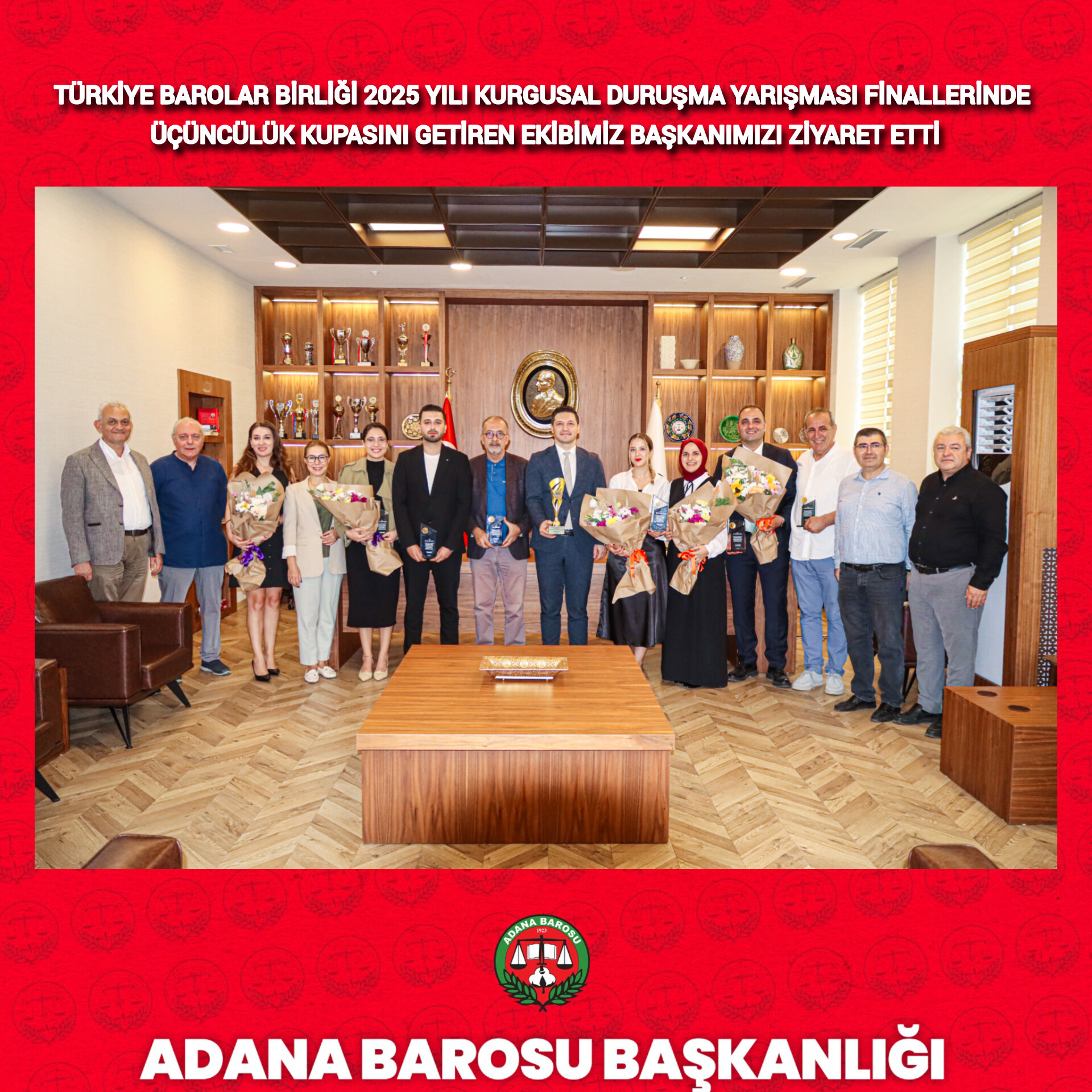TÜRKİYE BAROLAR BİRLİĞİ 2025 YILI KURGUSAL DURUŞMA YARIŞMASI FİNALLERİNDE ÜÇÜNCÜLÜK KUPASINI GETİREN EKİBİMİZ BAŞKANIMIZI ZİYARET ETTİ