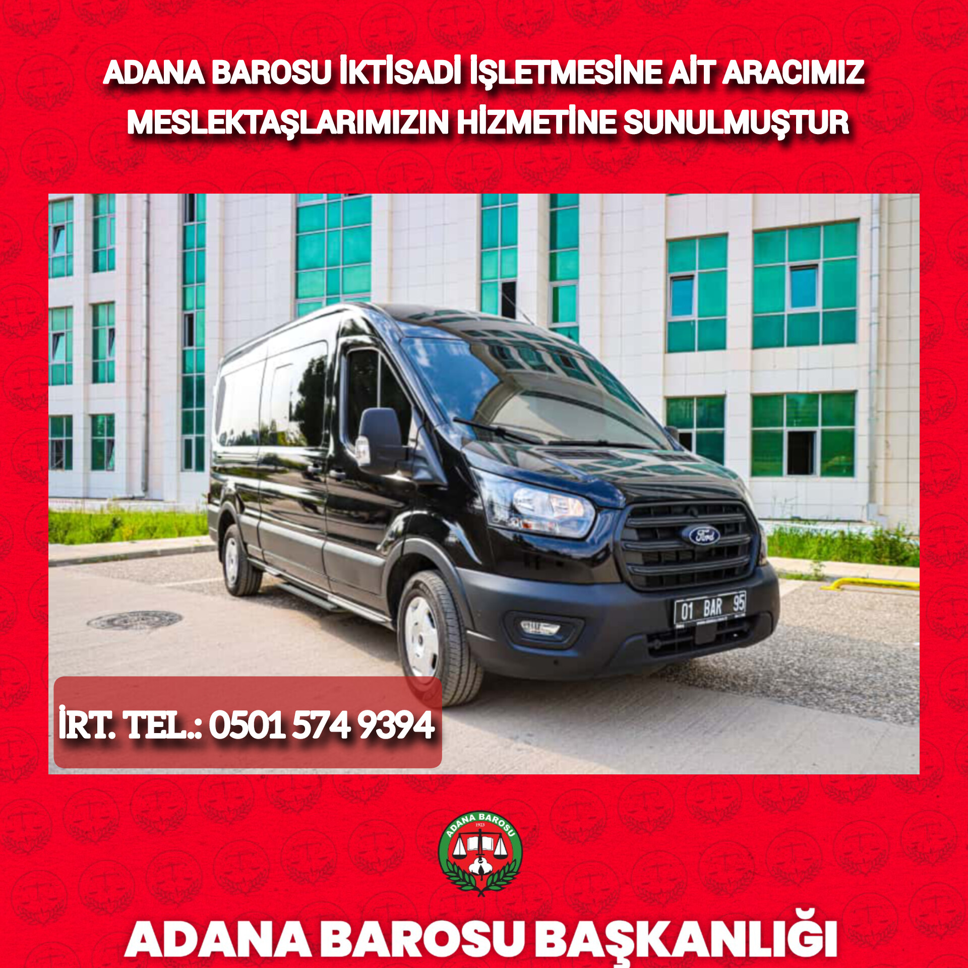 ADANA BAROSU İKTİSADİ İŞLETMESİNE AİT ARACIMIZ MESLEKTAŞLARIMIZIN HİZMETİNE SUNULMUŞTUR