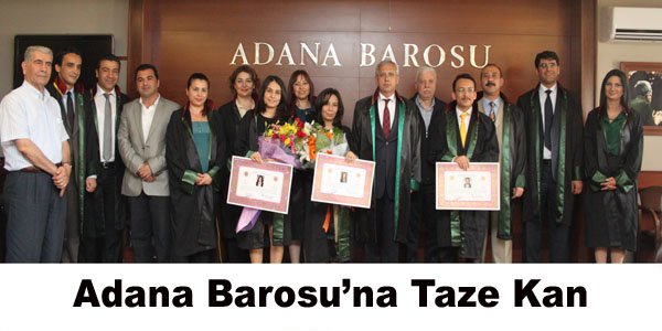 Adana Barosu’na Taze Kan