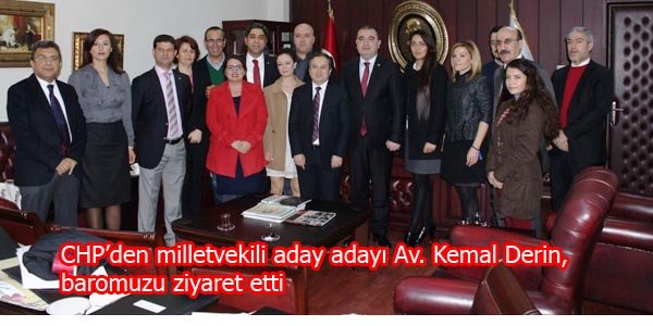 CHP'den milletvekili aday adayı Av. Kemal Derin, baromuzu ziyaret ett