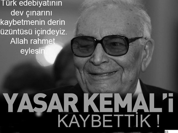 Yaşar Kemal'i kaybettik!