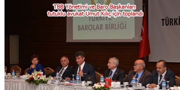 TBB ve Baro Başkanları Avukat Umut Kılıç