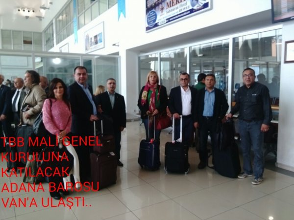 Adana Barosu TBB Mali Genel Kurulu için Van'a ulaştı