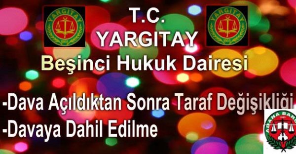 T.C.YARGITAYBeşinci Hukuk Dairesi E:2014/16252K:2014/25317T: 06.11.2014
