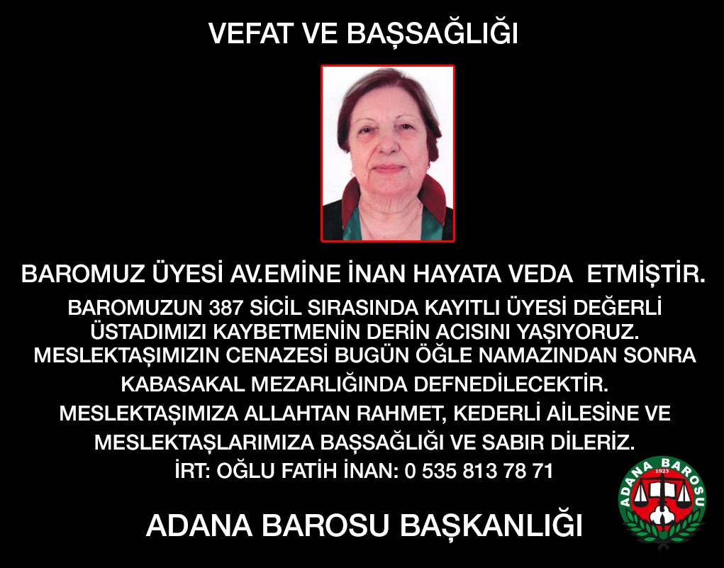 BAROMUZ ÜYESİ AV.EMİNE İNAN HAYATA VEDA ETMİŞTİR.